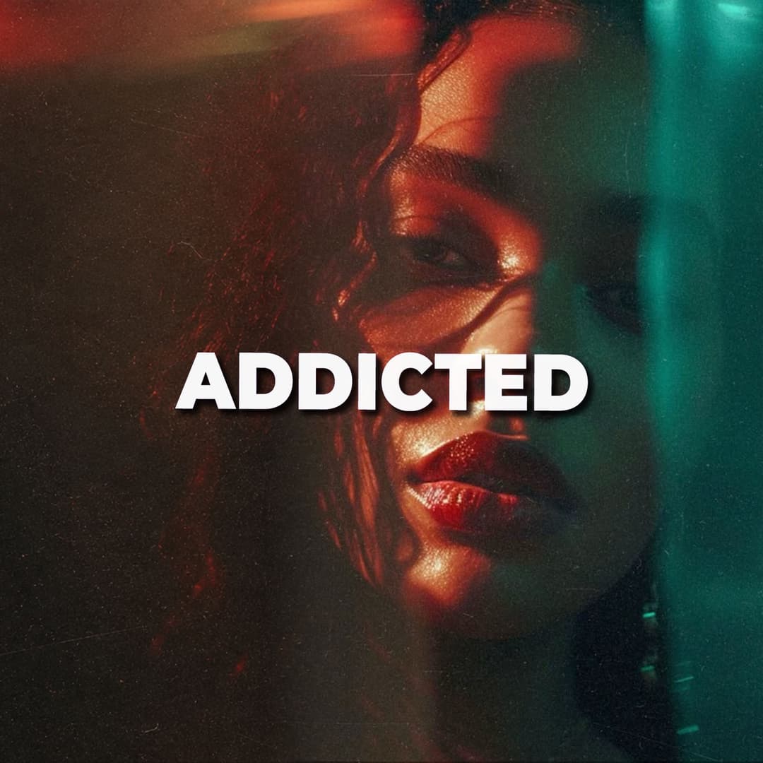 Addicted