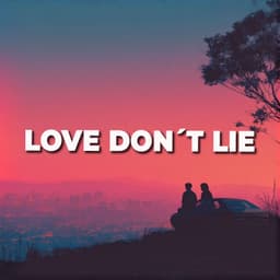 Love Don´t Lie
