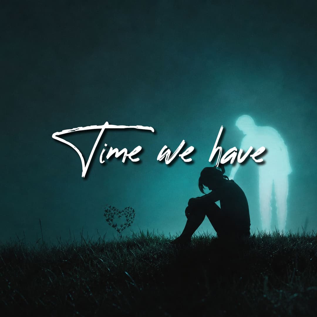 Time We Have