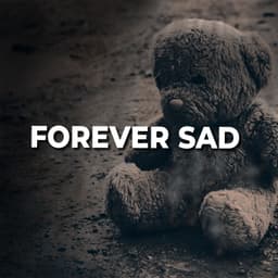Forever Sad