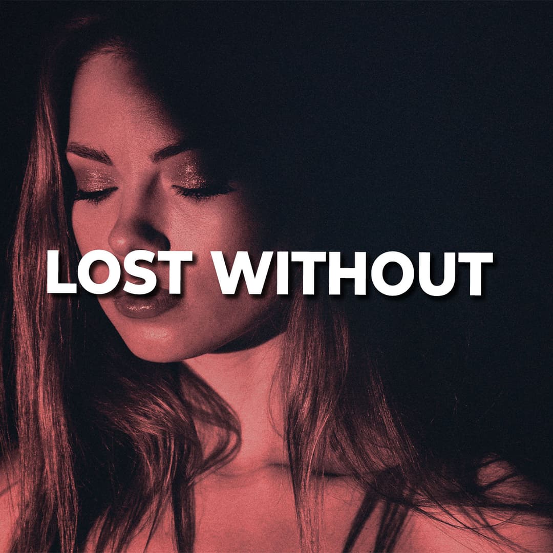 Lost Without