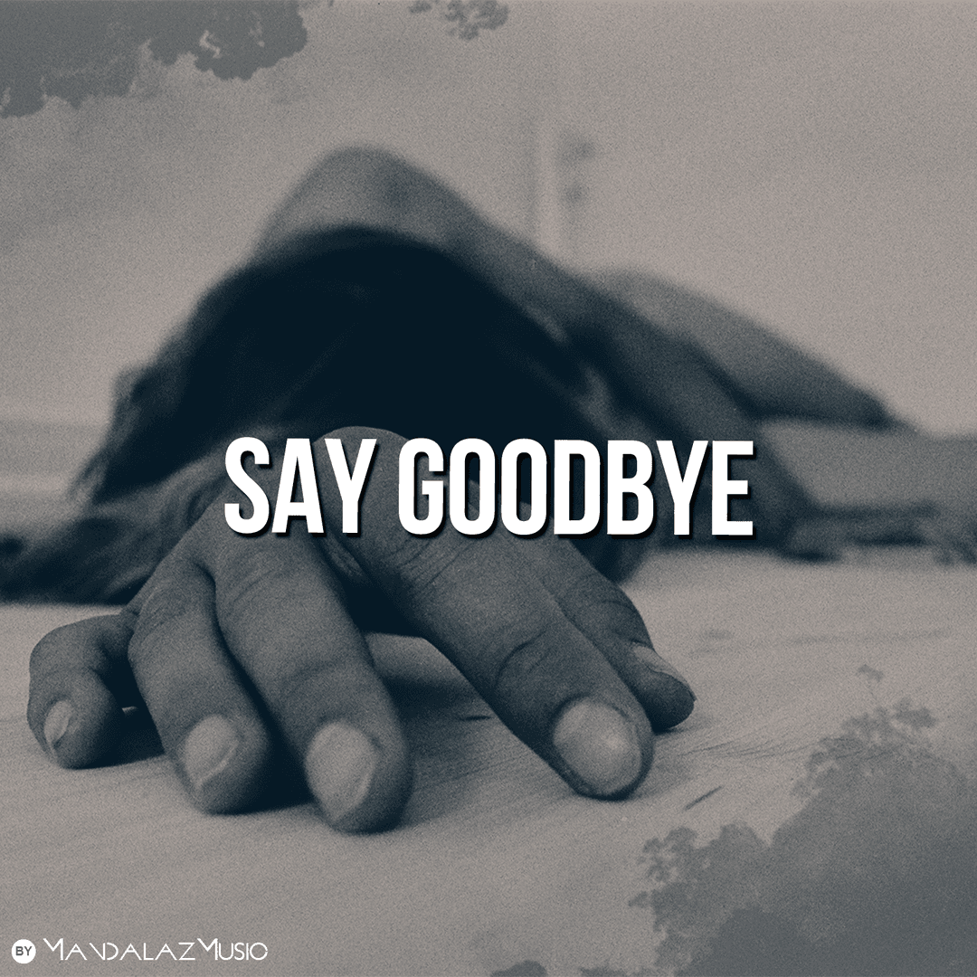 Say Goodbye