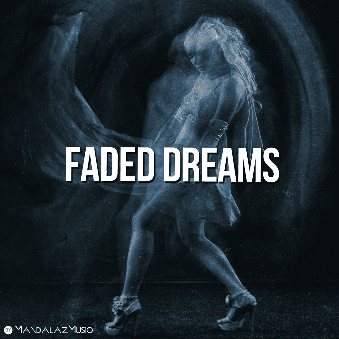 Faded Dreams