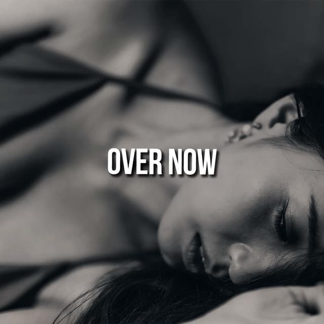 Over Now