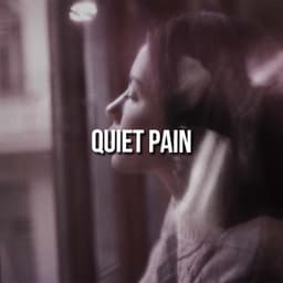 Quiet Pain