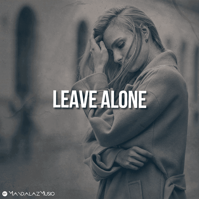 Leave Alone