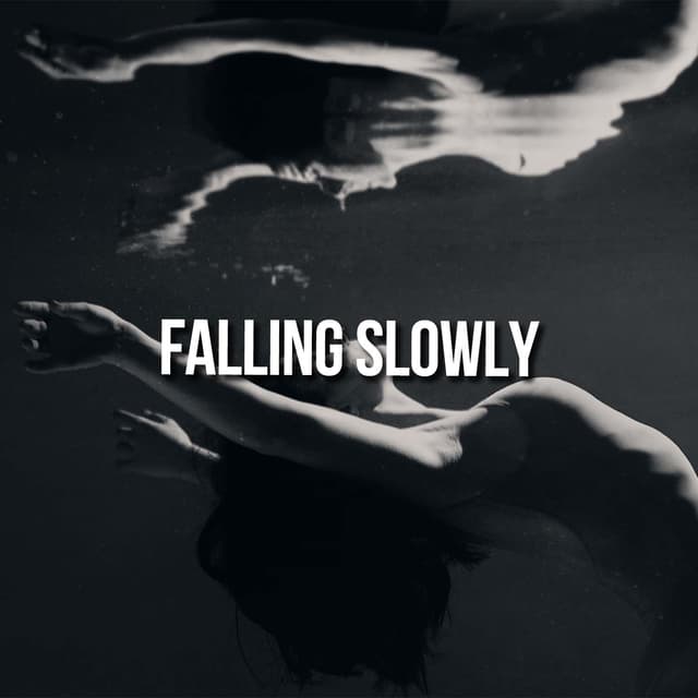 Falling Slowly
