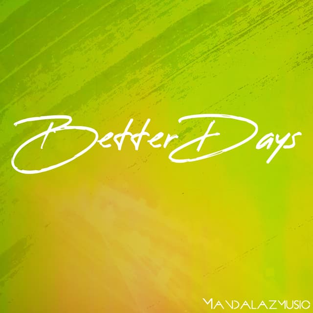 Better Days