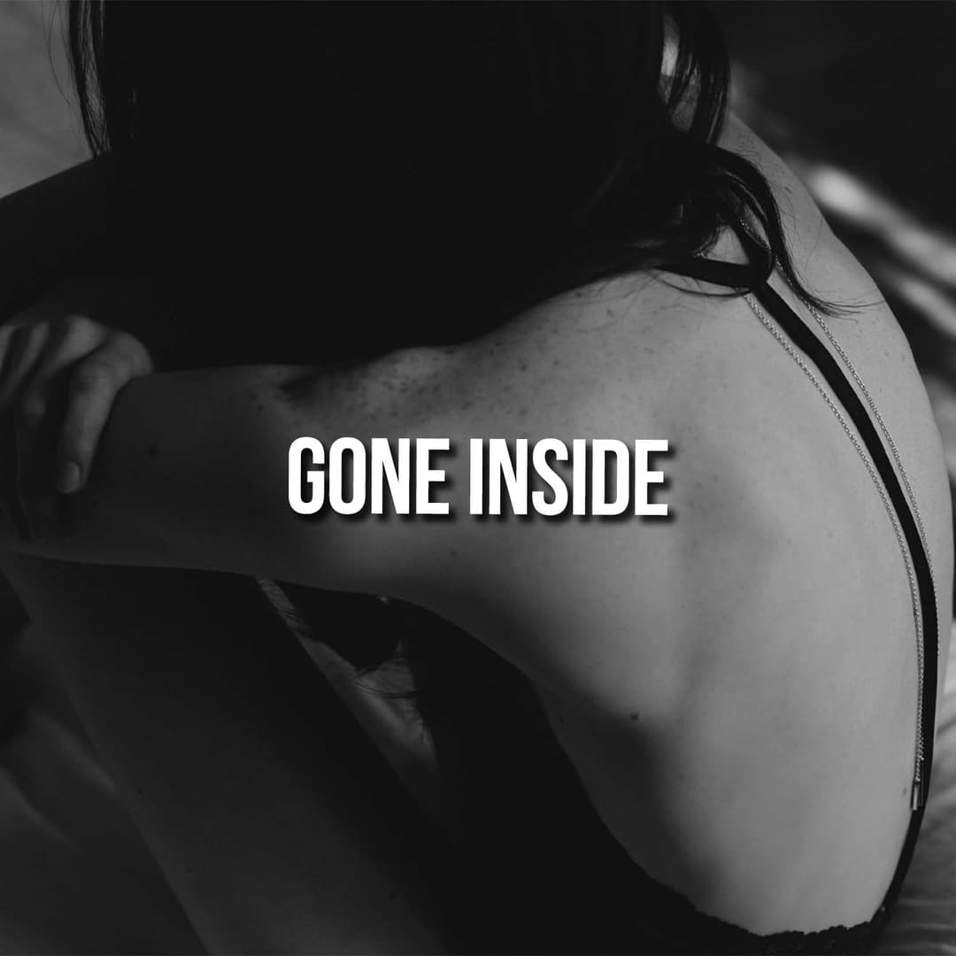 Gone Inside