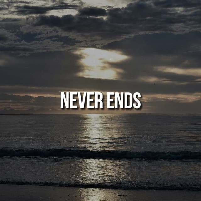 Never Ends