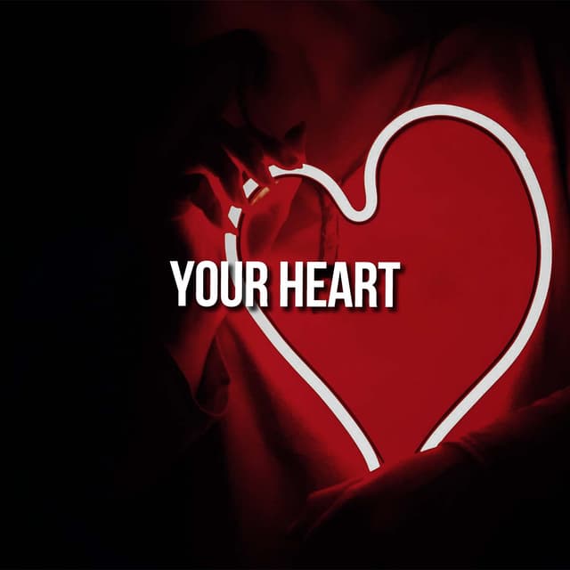 Your Heart
