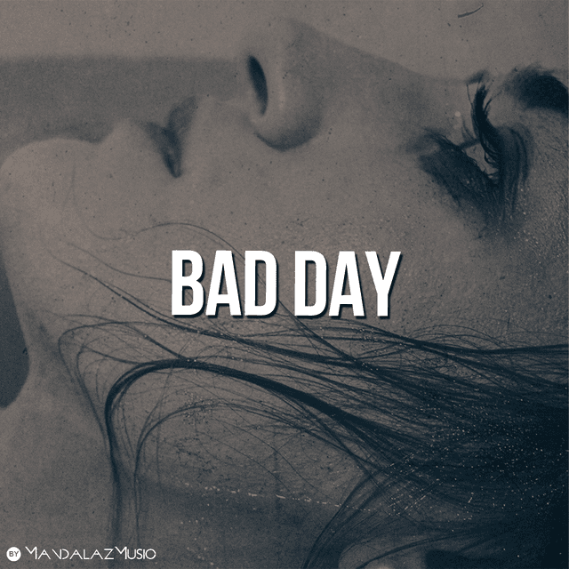 Bad Day