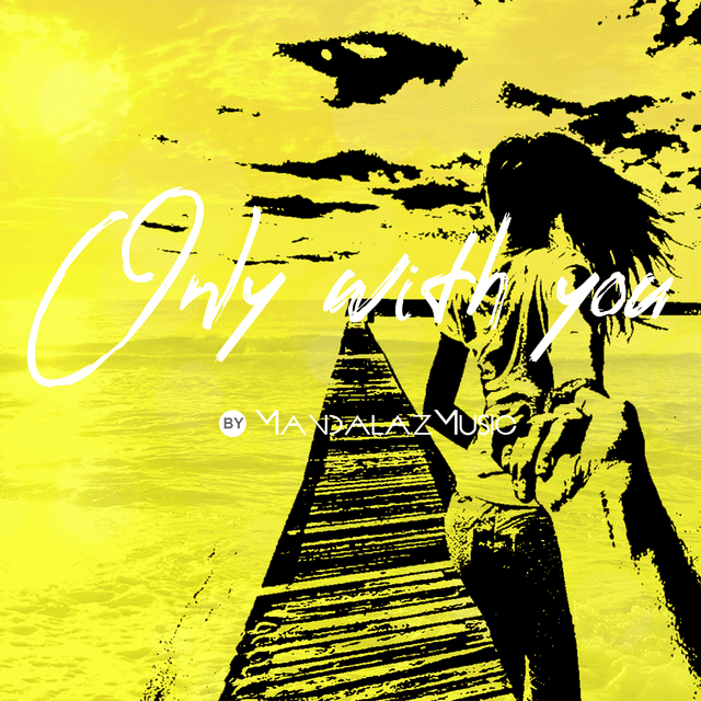 Only with You