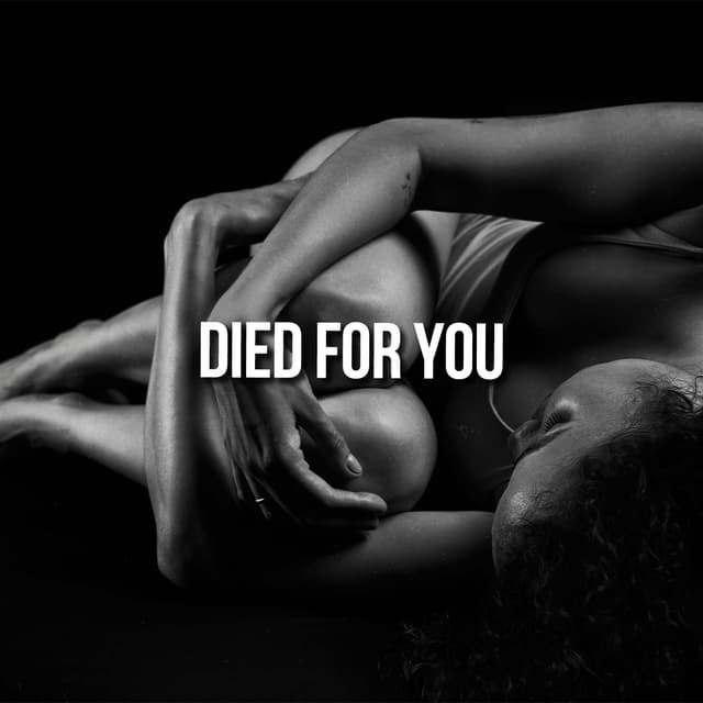 Died For You