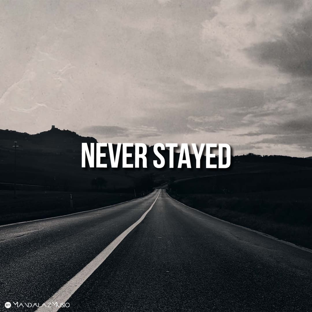 Never Stayed