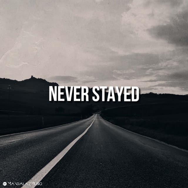 Never Stayed