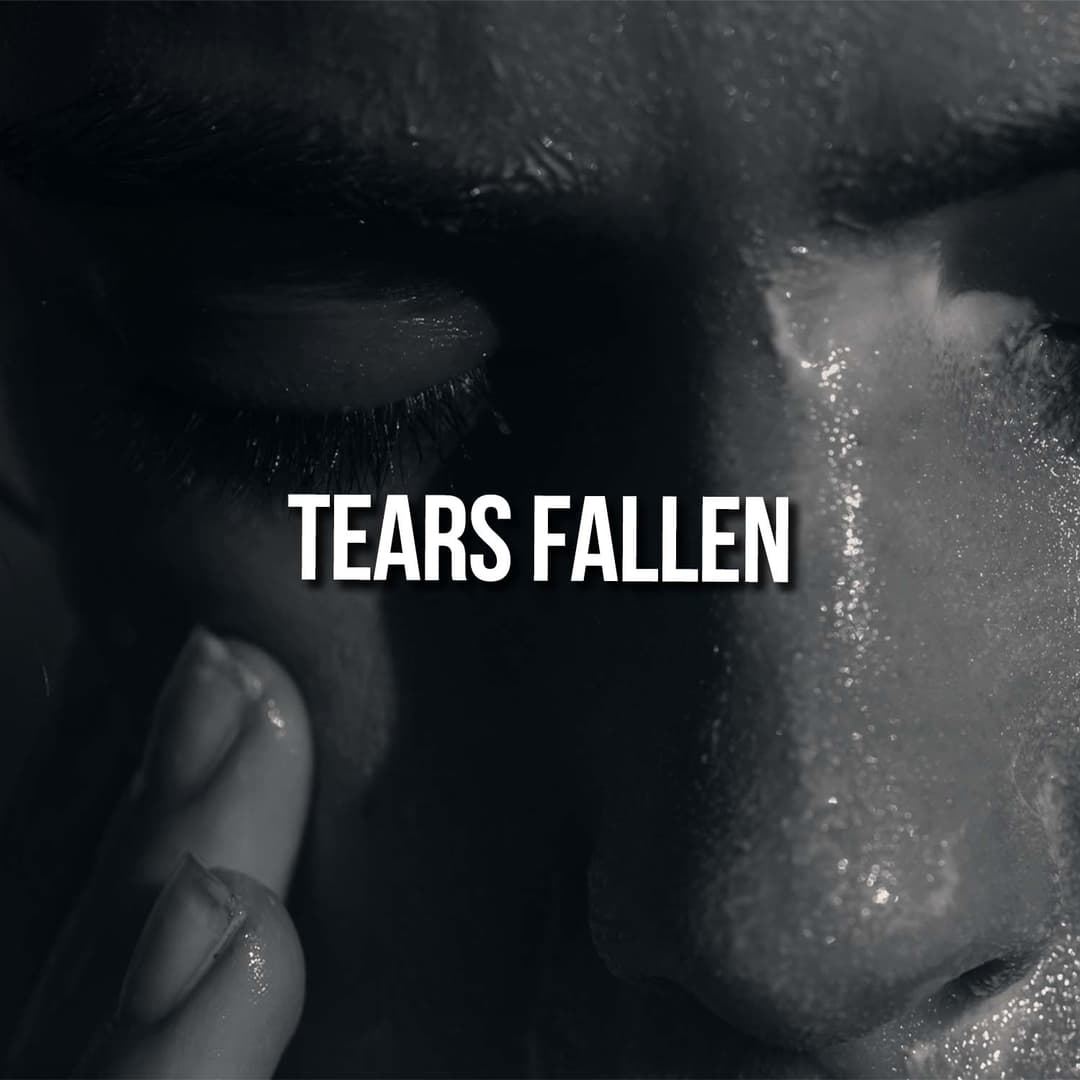 Tears Fallen