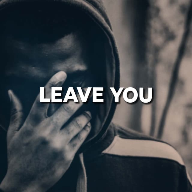 Leave You Alone