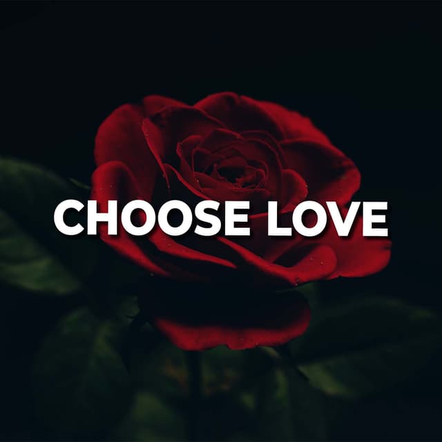 Choose Love
