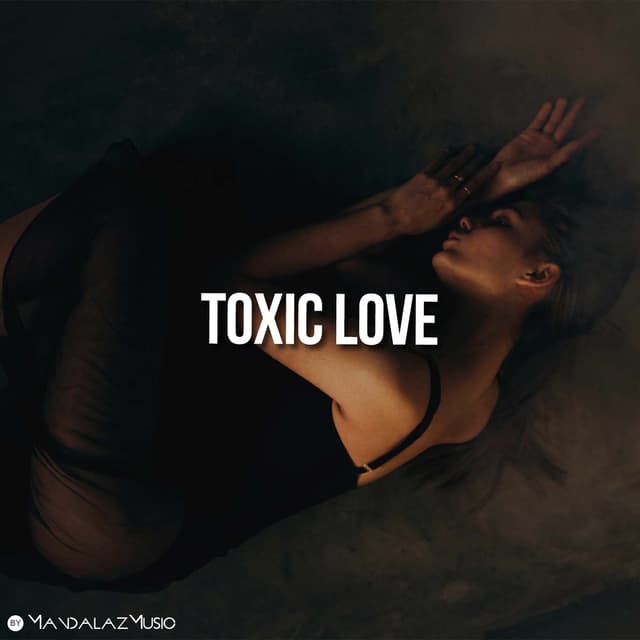 Toxic Love