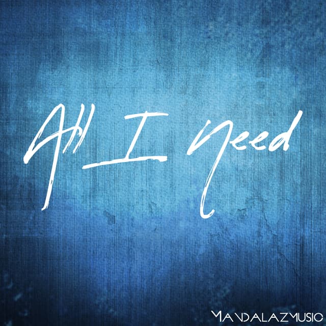 All I Need