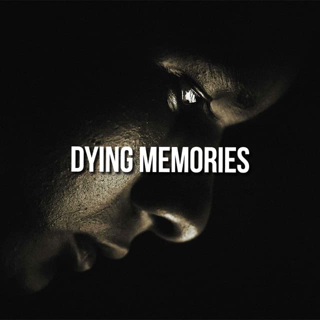 Dying Memories