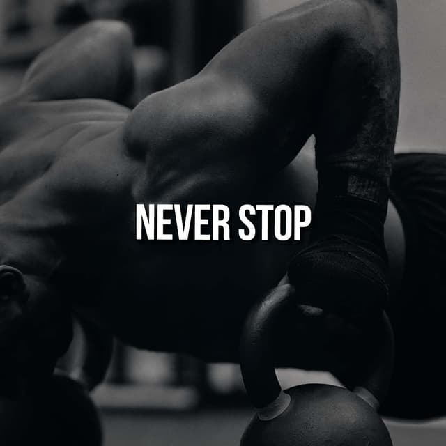 Never Stop
